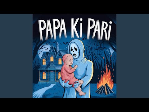 Putar Papa Ki Pari - Bilal