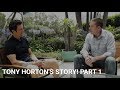 Tony Horton's Story! Part 1