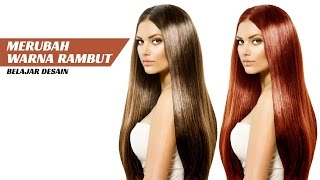 Photoshop Tutorial Indonesia | Cara Merubah Warna Rambut screenshot 5