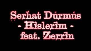 [1HOUR] Serhat Durmus - Hislerim (feat. Zerrin) (slowed   reverb) #trapnation #8daudio