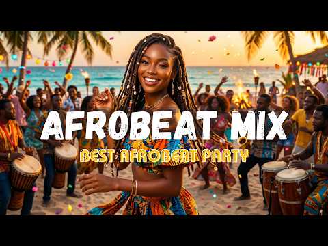 AFROBEAT MIX 2026 🌴 Best Afrobeat Party Songs and Dance Hits Collection