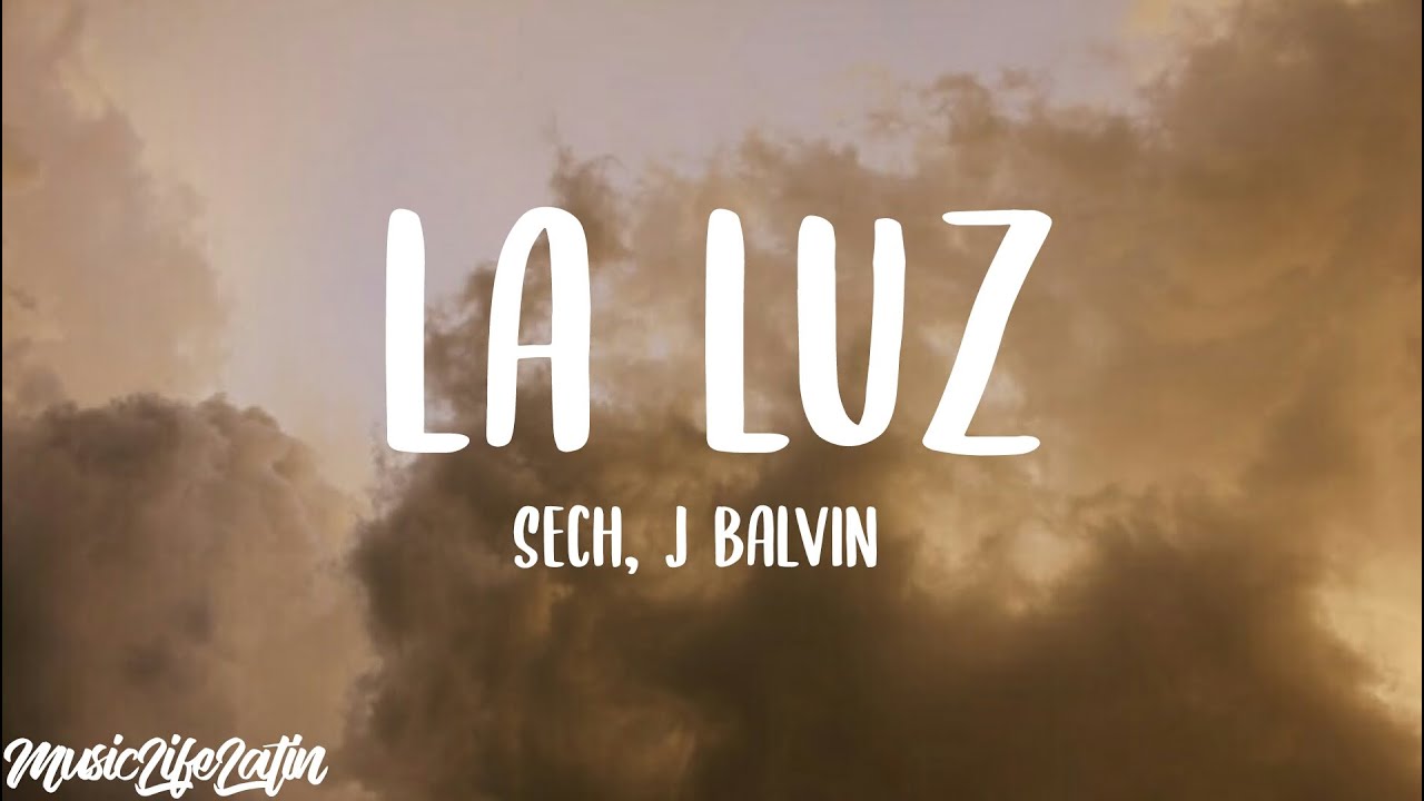 Sech La Luz ft. J Balvin (Lyrics/Letra) "Tú dale lento" YouTube