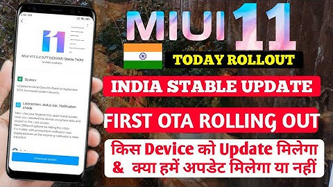 MIUI 11.0.2.0 INDIA STABLE UPDATE ROLLING OUT START | MIUI 11 STABLE UPDATE OTA ROLLING OUT