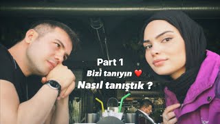 YouTube başlangıç 🥰 Bizi tanıyın ❤️ Nasıl tanıştık ? 😍