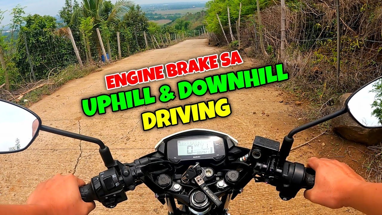 ENGINE BRAKE SA UPHILL AND DOWNHILL DRIVING! FOR BEGINNERS