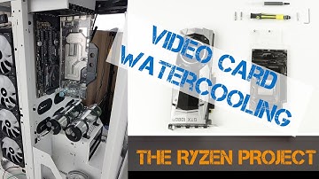 1080TI Custom Water Cooling ( Ryzen Project 7/10 )
