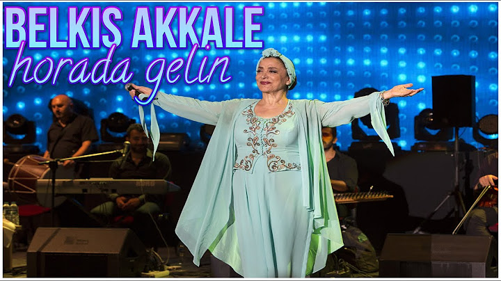 belkıs akkale horada gelin