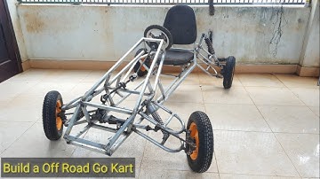 Build a Off Road Go Kart at home - DIY Car - Tutorial (Part1)