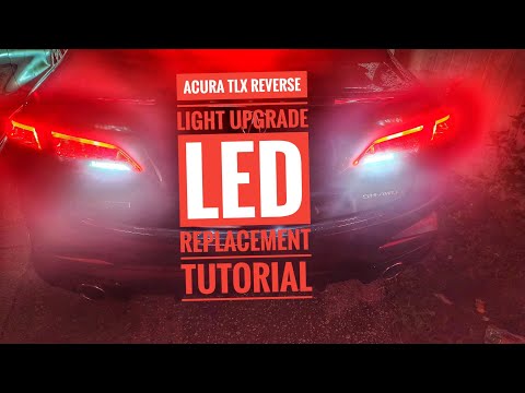 HOW TO REPLACE ACURA TLX Reverse Lights with LED TUTORIAL | Easy Tutorial#acuratlx