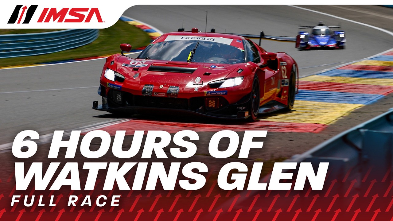 2026 IMSA Sahlen's Six Hours of the Glen | WeatherTech Championship | Watkins Glen, NY
