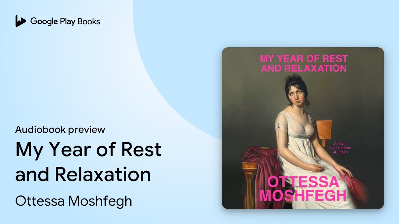 My Year of Rest and Relaxation by Ottessa Moshfegh · Audiobook preview