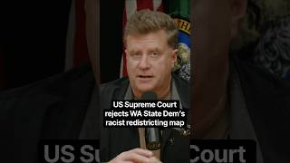 US Supreme Court rejects WA State Dem's racist redistricting map...