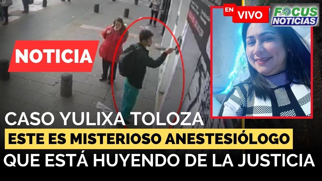 #ENVIVO | Caso YULIXA TOLOZA - Este es Misterioso ANESTESIÓLOGO que está  HUYENDO de la JUSTICIA #Fo