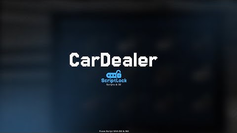 [ScriptLock] Car Dealer [DUI & NUI] (Escrow) | Fivem [ESX, QB, OX, ND, STANDALONE]  Script