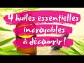 4 huiles essentielles incroyables  dcouvir  elles sont pour vous 