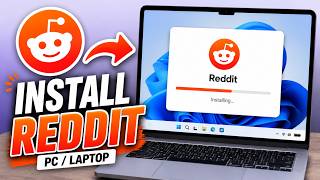 How to Install Reddit on PC & Laptop (2026)