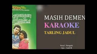 MASIH DEMEN KARAOKE TARLING LAWAS VOC:NENGSIH S