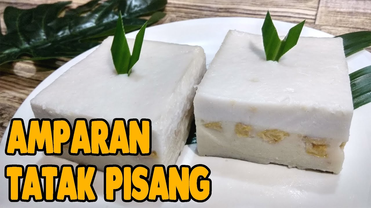 AMPARAN TATAK PISANG KHAS KALIMANTAN SELATAN | LUMER, GURIH, ANTI GAGAL