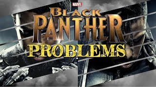 The Problems With Black Panther