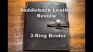 Saddleback Leather - 3-Ring Binder Review
