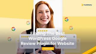 Finding The Best WordPress Google Review Plugin