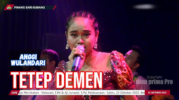 TETEP DEMEN  || ANGGI WULANDARI (LIVE MUSIC OFFICIAL) DIAN PRIMA