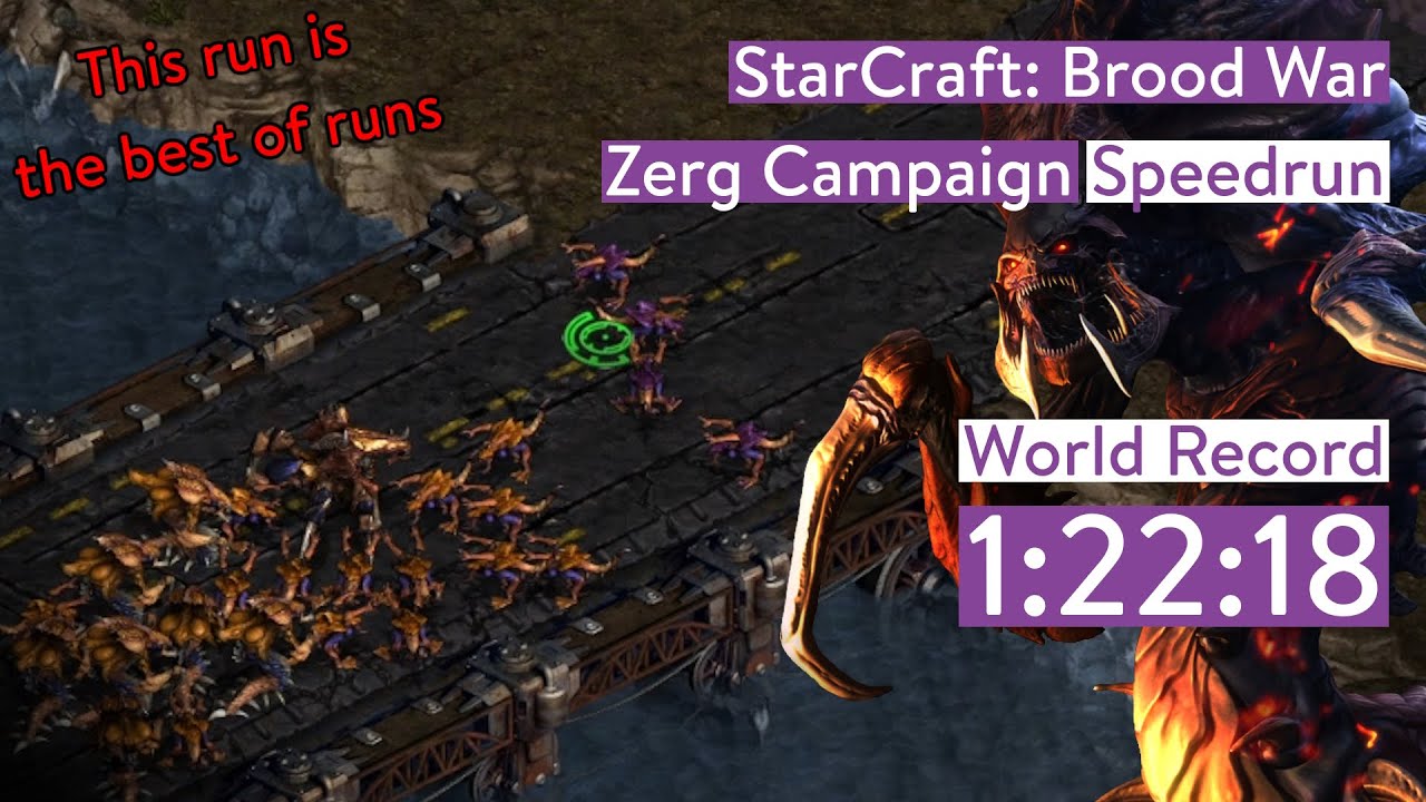 [WR] StarCraft Brood War Zerg Campaign Speedrun in 12218 YouTube