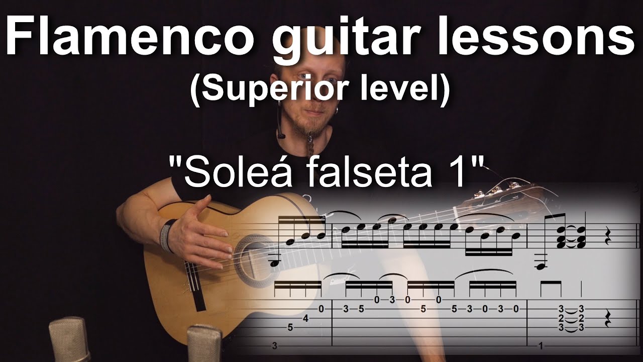 Flamenco guitar lessons - Superior level - Soleá falseta 1