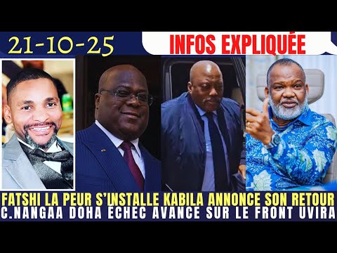 FATSHI LA PEUR S INSTALLE KABILA ANNONCE SON RETOUR C NANGAA DOHA ÉCHEC UVIRA RISQUÉ D TOMBÉ BURUNDI 