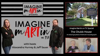 Imagine Martin on TV Special - Fairmont MN's Historic Chubb House