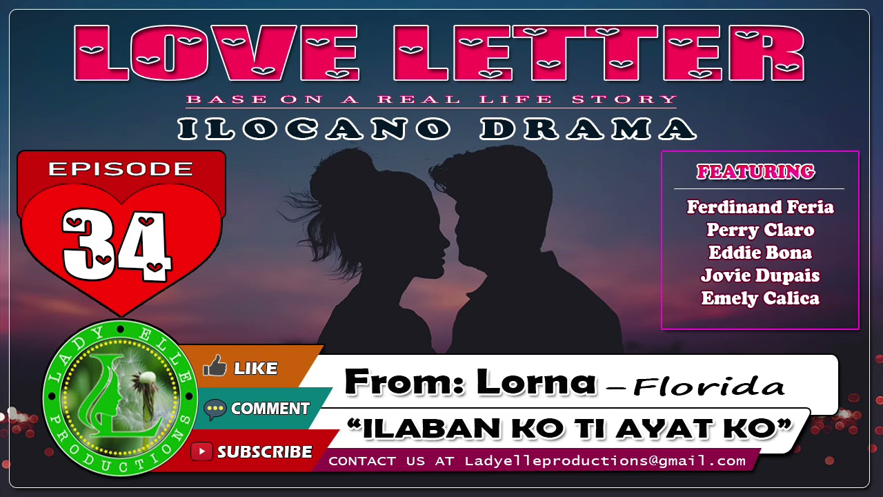 LOVE LETTER #34 | ILABAN KO TI AYAT KO | ILOCANO DRAMA | LADY ELLE