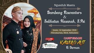 🔴 Live | NGUNDUH MANTU BAMBANG & SANAH | CAMPURSARI KAWULO ALIT PIMP.KI DARMAN | WIROMARTAN, MIRIT