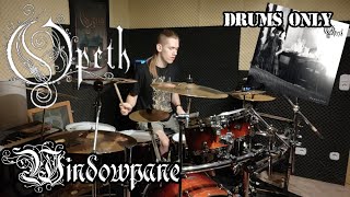 Opeth - Windowpane (Drums Only) | The Kiwi 666