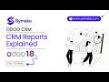 CRM Reports Explained in Odoo 18 | Odoo 18 CRM Tutorials