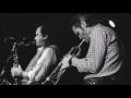 Chet Baker & Stan Getz - Dear Old Stockholm