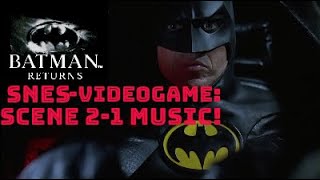 Batman Returns SNES Scene 1-2 Music!