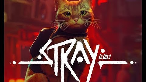Stray Full Game Walkthrough Gameplay - Part 1 (Intro)