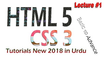 HTML5 CSS3 tutorial for beginners in Hindi Urdu ( HTML5 CSS3 ) | New 2018
