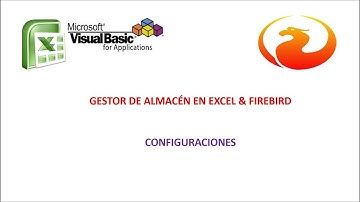 Gestor de Almacén Excel & FireBird - Configuraciones Video Nº  1