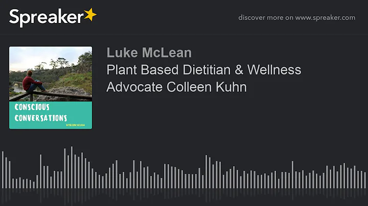 Plant Based Dietitian & Wellness Advocate Colleen ...