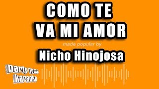 Video thumbnail of "Nicho Hinojosa - Como Te Va Mi Amor (Versión Karaoke)"