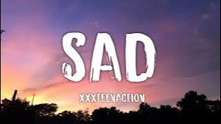 Xxxteenaction - Sad (letra/lyrics)