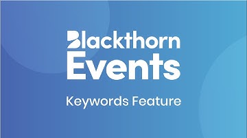 Blackthorn Events - Keywords Feature