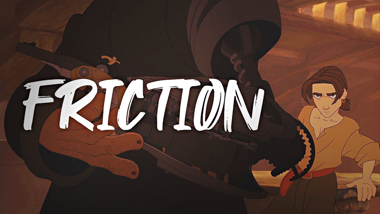 Friction | Treasure Planet