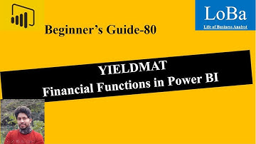Power BI YIELDMAT function | Yield to maturity in PBI | Financial Functions in PBI