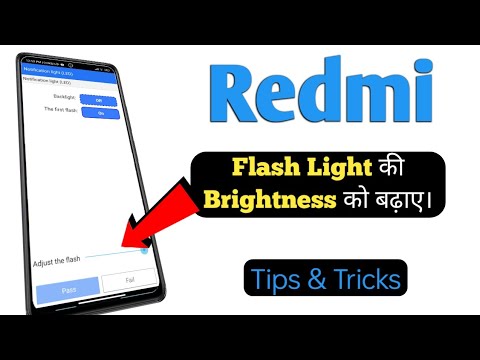 Increase flashlight brightness in Redmi. Adjust flashlight brightness