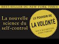 Le pouvoir de la volont roy f baumeister john tierney livre audio