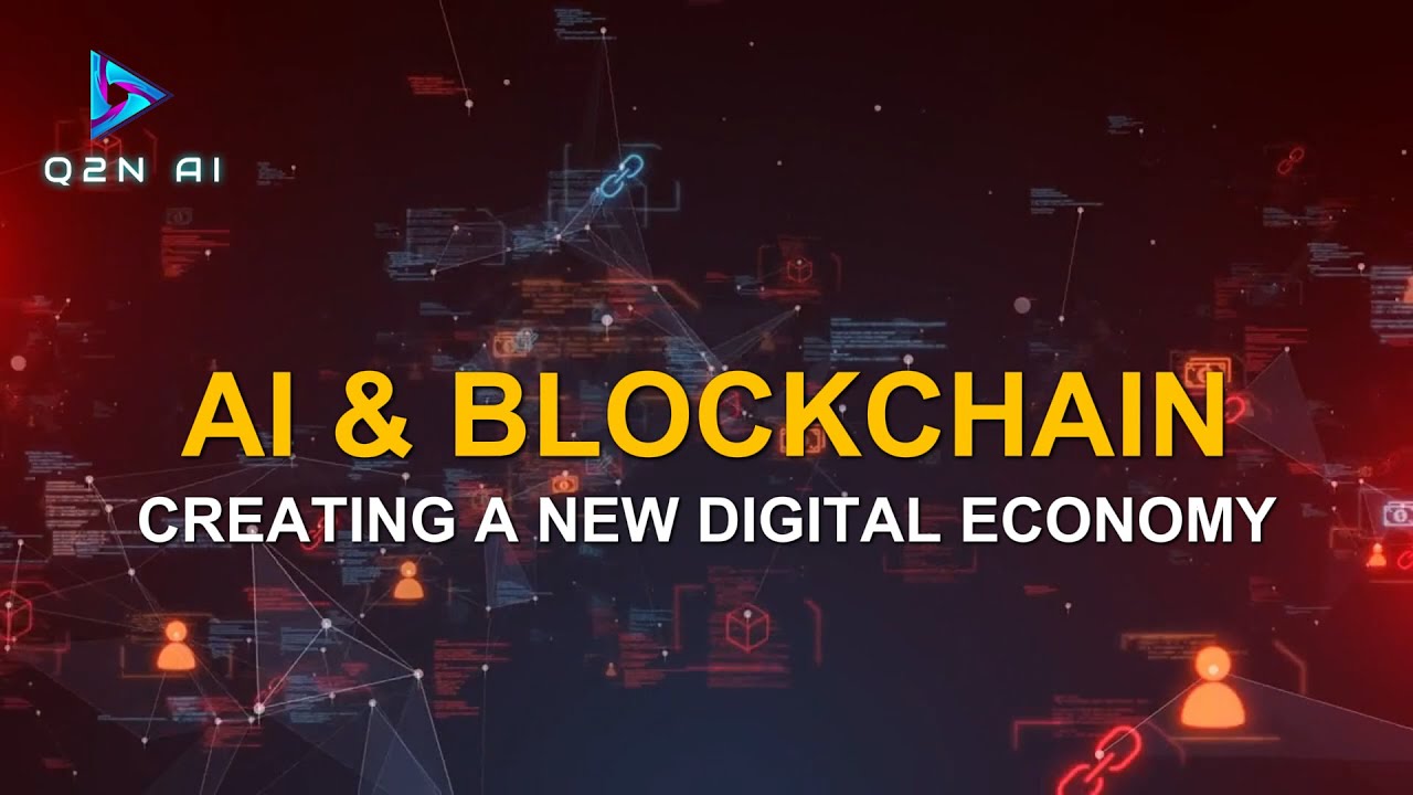 QE210301 | AI & Blockchain - Creating A New Digital Economy