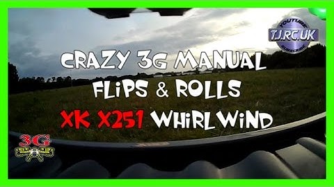 XK X251 Whirlwind crazy 3g manual flips, view from onboard 808 #16 v3 camera