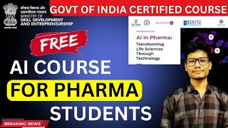 Free AI Course For Pharmacy Students | Pharmacy AI Course Full Process | Govt Certified Course 2026 